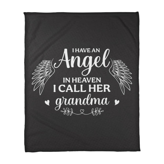 I Have an Angel in Heaven, I Call Her Grandma – Coral Fleece Blanket