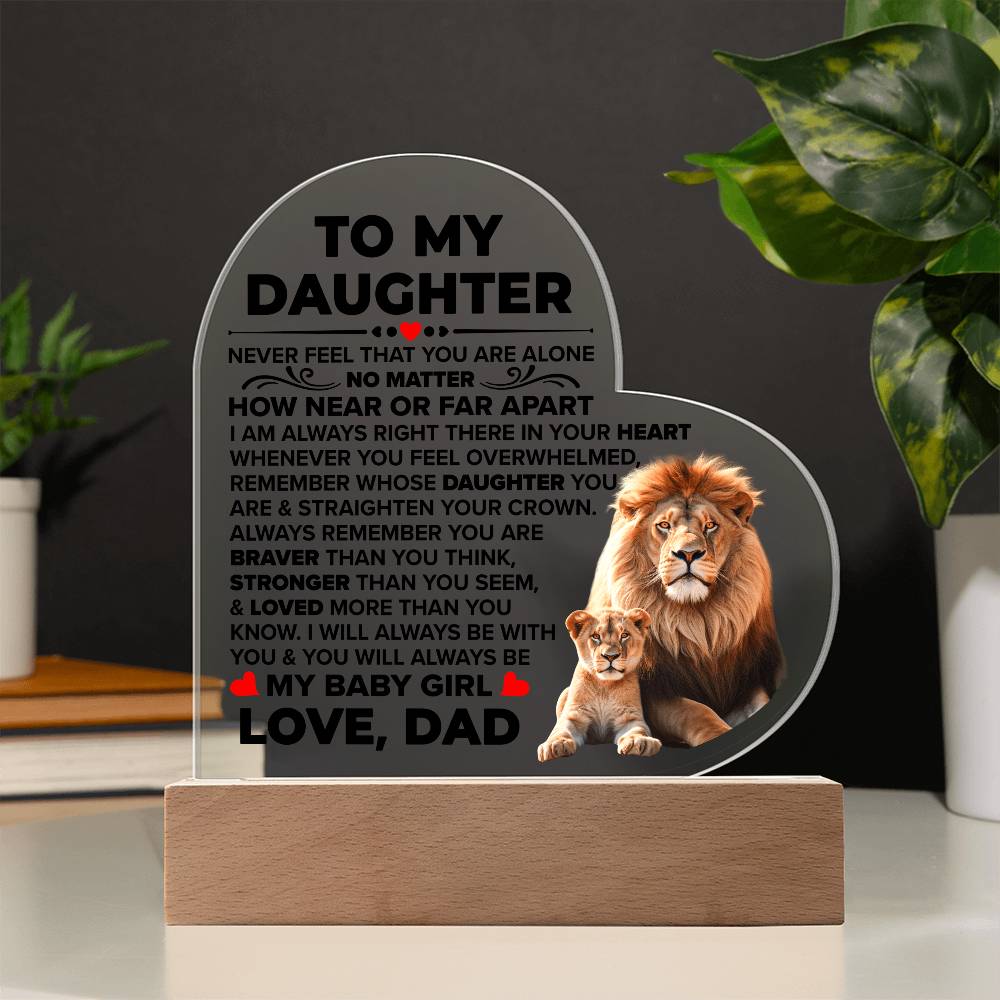 To My Daughter Braver – Acrylic Heart Plaque